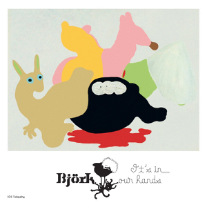 ビョークのシングル「It's in Our Hands」（イッツ・イン・アワ・ハンズ）