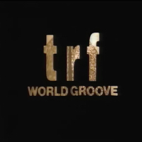 trfのMV「WORLD GROOVE」のタイトル